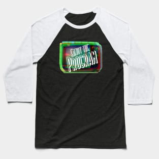 Enjoy The Program Retro Television Set Baseball T-Shirt